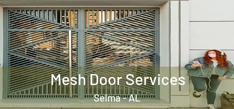 Mesh Door Services Selma - AL